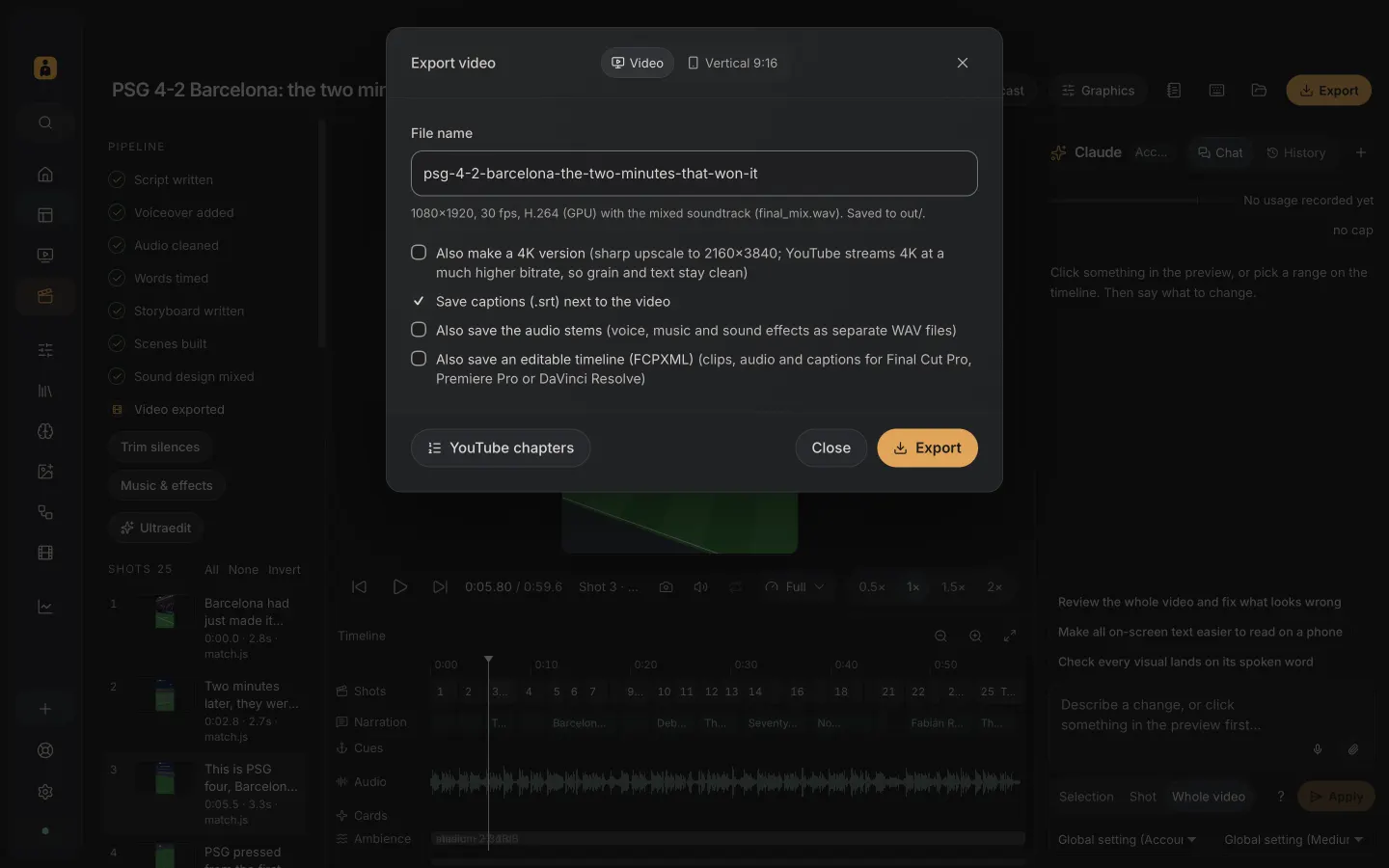 Export: a ready-to-post video with captions, vertical or wide, up to 4K.